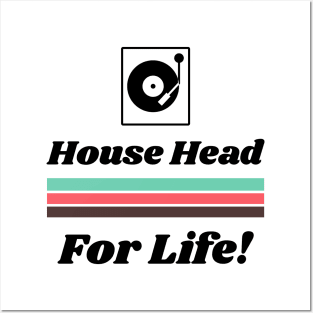 House Head for Life for Men and Women Posters and Art